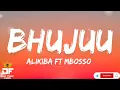 BHUJU-ALIKIBA FT MBOSSO(Lyrics)