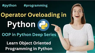 Complete Tutorial Operator Overloading in Python Programming
