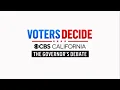 CBS California The Governor s Debate Voters Decide