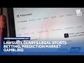 Lawsuits claim illegal sports betting prediction market gambling
