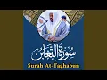 Download Lagu Surah At Taghabun (064)