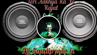 teri aakhya ka yo kajal extem dance mix djsandip batna