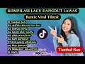 Tambal Ban - Dangdut Jadul Om Lorenza Dj Remix Viral tiktok 2025 Dj Dangdut Lawas populer NONSTOP