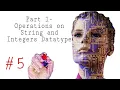 Part 1 Operations on String and Integers Datatype python tutorial
