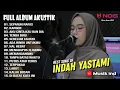 Download Lagu INDAH YASTAMI - SEPARUH NAFAS | FULL ALBUM INDAH YASTAMI TERBARU