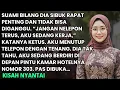 Lagu SUAMI NELPON, “AKU LEMBUR DI KANTOR SAMPAI PAGI, JANGAN TUNGGU AKU PULANG”—JADI AKU KETUK PINTU…