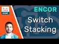 CCNP ENCOR Switch Stacking StackWise Virtual ENCOR 350-401 Complete Course