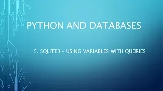 Python and Databases 5 - SQLite3