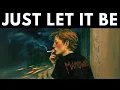 Everything gets easier when you let it be (Do This)