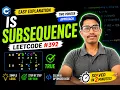 EASIEST Two Pointer Problem LeetCode 392