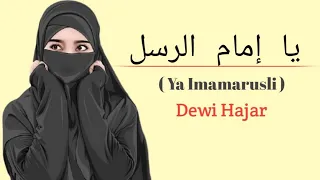 Download Yaa Imamarusli - Lirik dan Terjemahanya (Dewi Hajar) MP3