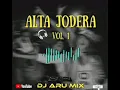 Download Lagu Alta Jodera - Vol. 1  ( DJ Aru Mix) 😜