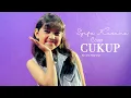 Download Lagu CUKUP - ZIVA MAGNOLYA || Cover Syifa Kusuma