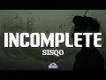 Download Lagu Sisqo - Incomplete (Lyrics)
