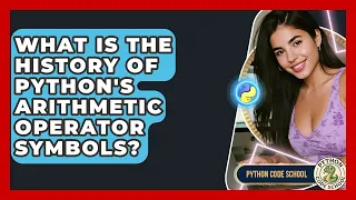 What Is The History Of Python s Arithmetic Operator Symbols - Python Code School