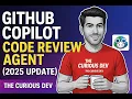 GitHub Copilot Code Review Agent 2025 Smarter Reviews Custom Workflows CLI Power