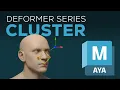 Cluster Tutorial Maya Ep2 Deformer Series