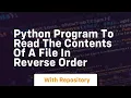 Python program to read the contents of a file in reverse order