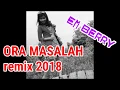 Download Lagu DJ ORA MASALAH REMIX DJ EM 2018