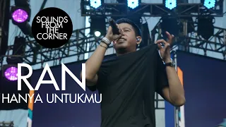 ran hanya untukmu sounds from the corner live 48