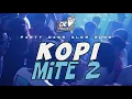 Download Lagu 🔥BASS GLER | KOPI MITE 2🌴LAGU PARTY TERBARU 2025 - DONNY EXCOTIC