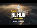 Lagu Surah Al Hijr - Alaa Aqel [ 015 ] I Beautiful Quran Recitation I English Translation