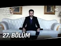 Eşkıya Dünyaya Hükümdar Olmaz 27. Bölüm | HD İZLE