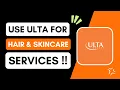 How to Use Ulta for Hair Skincare Services