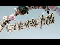 Download Lagu We The Kings - When We Were Young ft. Derek Sanders [Official Music Video]