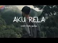 SouQy-Aku Rela cover rizki yudha (lirik)