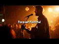 Lagu Forever Faithful  | 🎵 Country Gospel Song