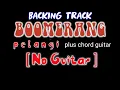 Download Lagu Backing track pelangi by Boomerang [no guitar] tanpa suara gitar plus kunci chord gitar nya