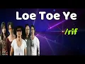 Download Lagu /rif  -  Loe Toe Ye  (Lirik Lagu)