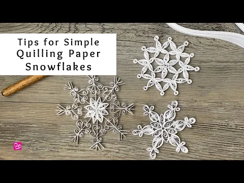 Download MP3 Tips for Making Quilling Paper Snowflakes | Winter Paper Crafts | Quilling for Beginners