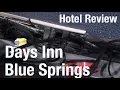 Hotel Review - Grossed Out at the Days Inn Blue Springs