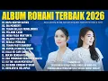 Lagu Lagu Rohani Putri Siagian \u0026 Maria Shandi Full Album Terbaik (Lirik) Lagu Rohani Kristen Terbaru 2026