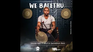 sbuda man we bafethu official audio ft mluh u0026 demolition boiz
