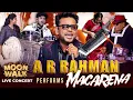 Lagu ARR's Electric Live Performance🤩Macarena - Carnatic and Namma ooru adi🔥🥁😍Fusion of the decade by ARR
