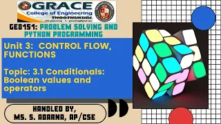 GRACE COE-CSE-GE8151-PSPP-Unit III-Topic 3 1-Conditionals Boolean values and operators