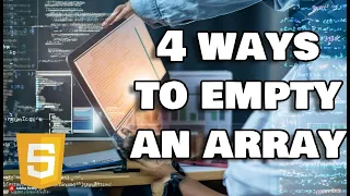 4 ways to empty an array in JavaScript