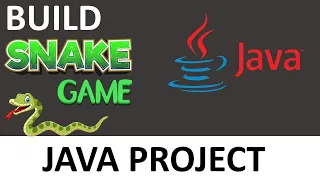 Build a Snake Game in Java Java Project