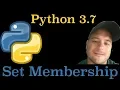 Python 3 7 How To Test Set Membership In Python