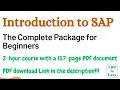 Introduction to SAP - The Complete Package for Beginners 2 Hour Course with a 157-Page Free PDF