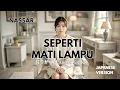 Lagu Nassar - Seperti Mati Lampu Versi Jepang ( 灯りが 消え )