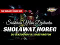 Lagu DJ SHOLAWAT VIRAL SUBHANA MAN DZIKRUHU TRAP MIDLE NROTOK