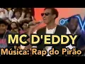 Download Lagu MC D'EDDY - RAP DO PIRÃO