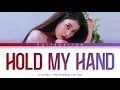 IU - Hold My Hand " The Greatest Love OST" Lyrics (아이유 내 손을 잡아 가사) [Color Coded Lyrics Han/Rom/Eng]