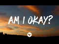 Download Lagu Megan Moroney - Am I Okay? (Lyrics)