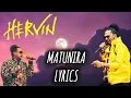 Download Lagu Matunira | HERVIN | Lyrics | HARINIMADAN