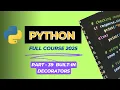 Lecture 39 Master Python Built-in Decorators staticmethod classmethod property